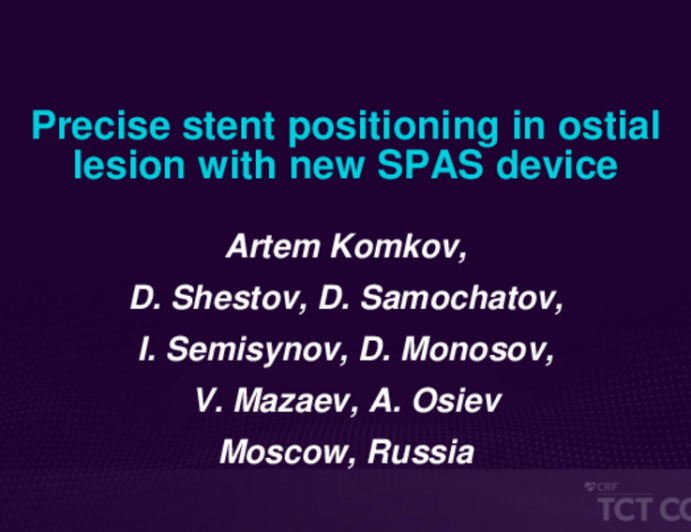 TCT 561: Precise Stent Positioning in Ostial Lesion With New SPAS Device