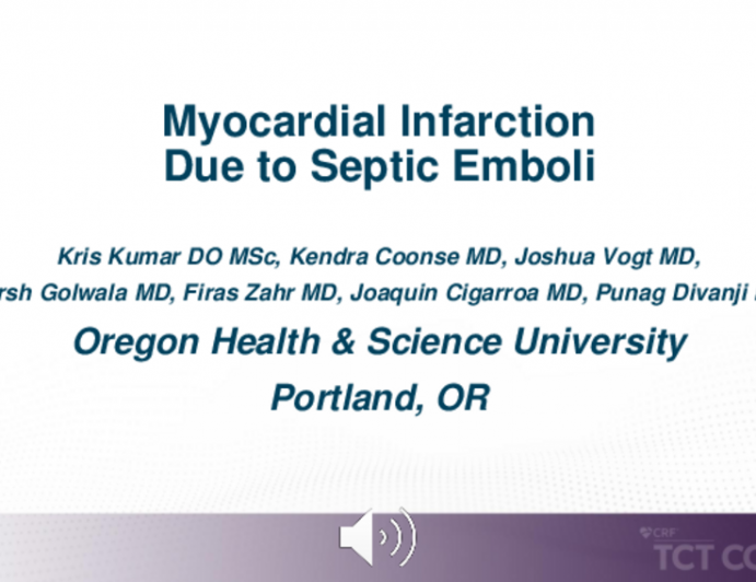 TCT 608: Myocardial Infarction Due to Septic Emboli