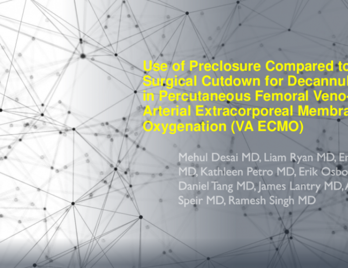 TCT 296: Use of Endovascular Percutaneous Vascular Closure Device as Compared to Surgical Cutdown for Decannulation in Veno-Arterial Extracorporeal Membrane Oxygenation (VA ECMO)