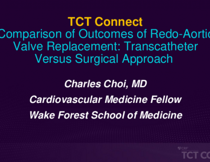 TCT 135: Comparison of Outcomes of Redo-Aortic Valve Replacement: Transcatheter Versus Surgical Approach