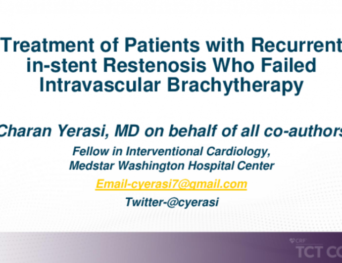TCT 287: Treatment of Patients With Recurrent In-Stent Restenosis Who Failed Intravascular Brachytherapy
