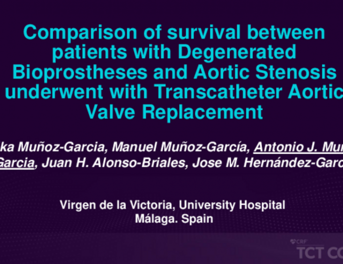 TCT 074: Comparison of Survival Between Patients With Degenerated Bioprostheses and Aortic Stenosis Underwent With Transcatheter Aortic Valve Replacement