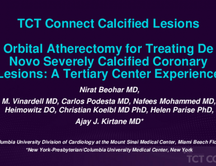 TCT 165: Orbital Atherectomy for Treating De Novo, Severely Calcified Coronary Lesions: A Tertiary Center Experience