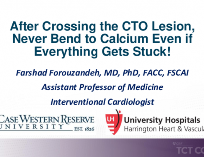 TCT 639: After Crossing the CTO Lesion, Never Bend to Calcium Even if Everything Gets Stuck!