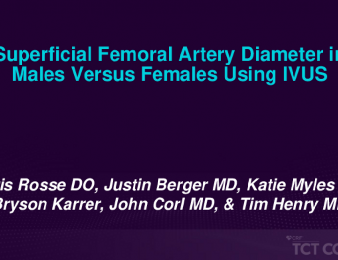 TCT 364: Superficial Femoral Artery Diameter in Males Versus Females Using IVUS