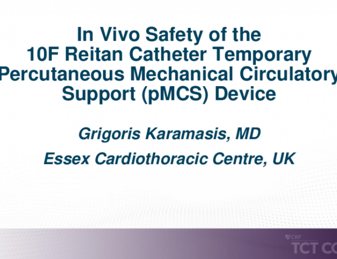 TCT 179: In Vivo Safety of the 10F Reitan Catheter Temporary Percutaneous Mechanical Circulatory Support (pMCS) Device