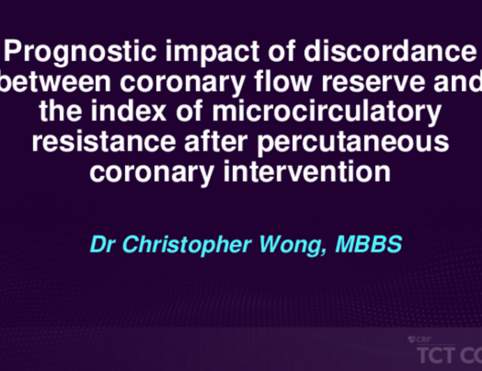 TCT 392: Prognostic Impact of Discordance Between Coronary Flow Reserve and the Index of Microcirculatory Resistance After Percutaneous Coronary Intervention