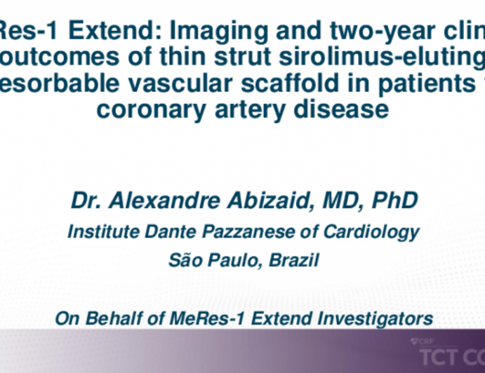 TCT 271: The MeRes-1 Extend Trial: Two-Year Clinical and Six-Month Imaging Outcomes of Thin Strut Sirolimus-Eluting BRS in Patients With De Novo Coronary Artery Lesions