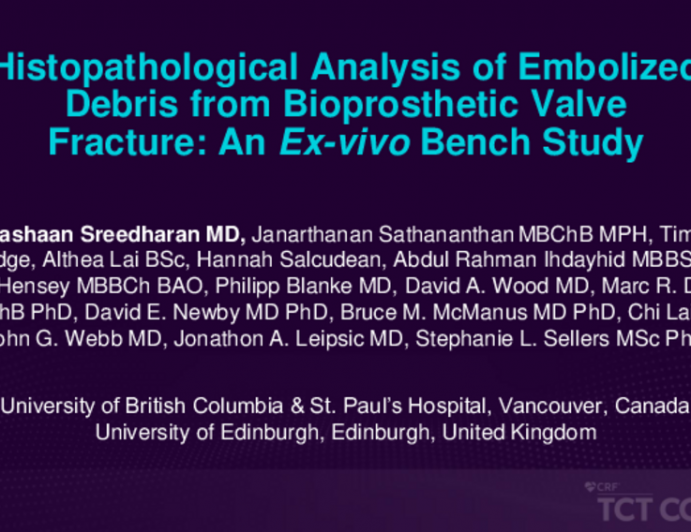TCT 481: Histopathological Analysis of Embolized Debris From Bioprosthetic Valve Fracture: An Ex-Vivo Bench Study