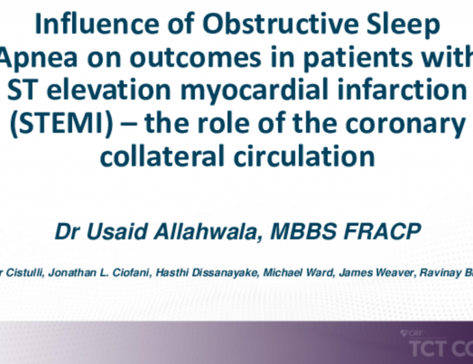 TCT 044: Influence of Obstructive Sleep Apnea on Outcomes in Patients With ST Elevation Myocardial Infarction (STEMI) – The Role of the Coronary Collateral Circulation