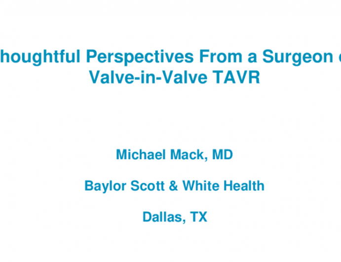 TAVR in Aortic Bioprosthetic Valve Failure - Thoughtful Perspectives From a Surgeon on Valve-in-Valve TAVR