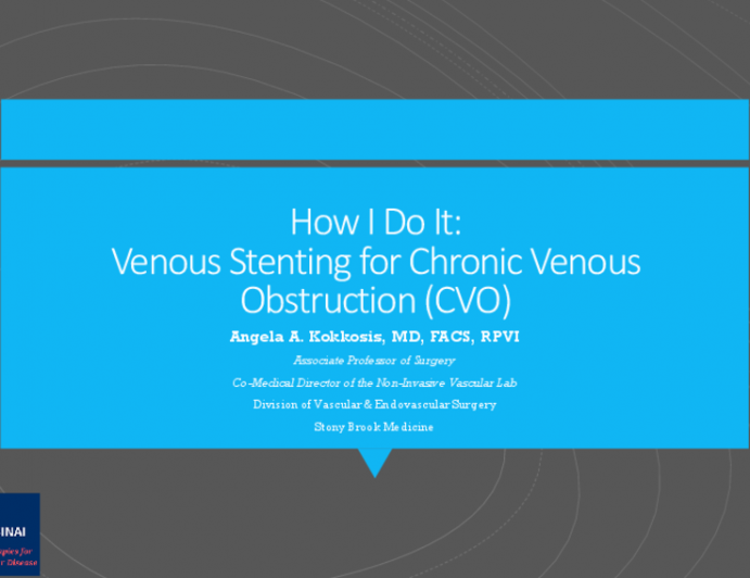 How I Do It: Venous Stenting for Chronic Venous Obstruction (CVO)