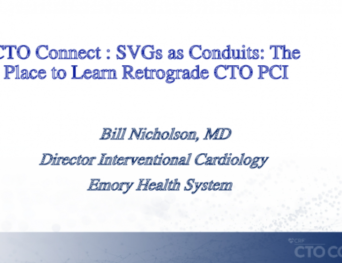 CTO Connect : SVGs as Conduits: The Place to Learn Retrograde CTO PCI