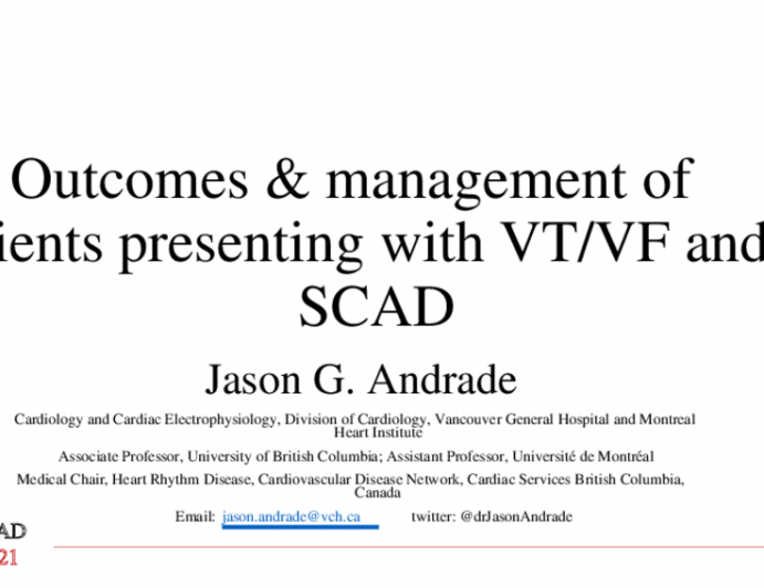 Outcomes & management of patients presenting with VT/VF and SCAD