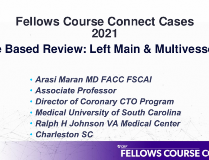 Case Based Review: Left Main & Multivessel PCI