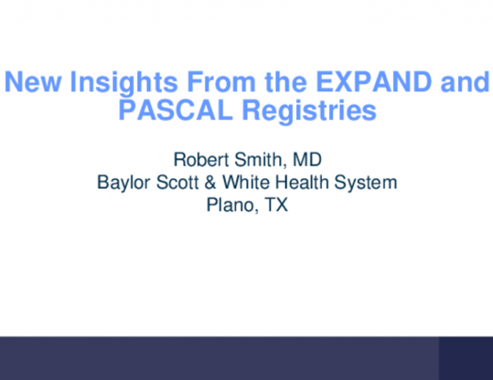 New Insights From the EXPAND and PASCAL Registries