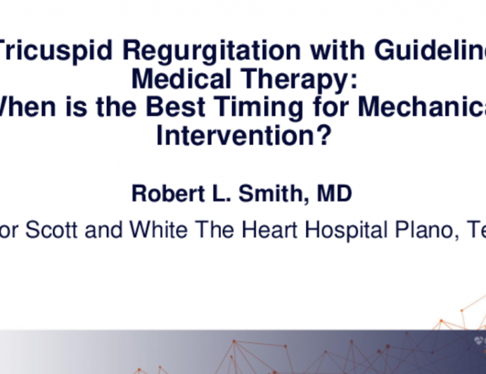 Tricuspid Regurgitation With Guideline Medical Therapy: When Is the Best Timing for Mechanical Intervention?