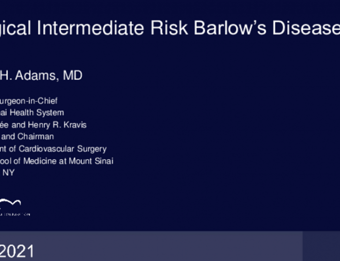 Surgical Intermediate-Risk Barlow’s Disease