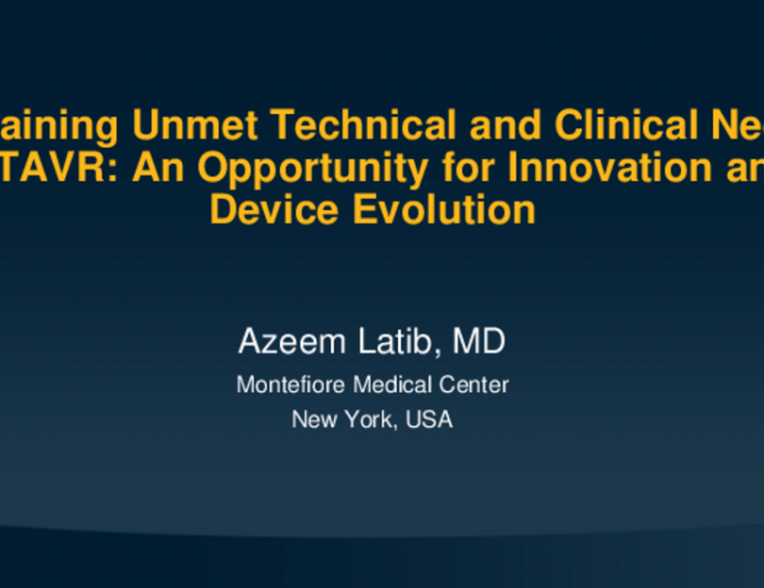 Remaining Unmet Technical and Clinical Needs in TAVR: Opportunities for Innovation to Improve Clinical Outcomes