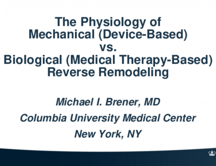 The Physiology of Mechanical (Device-Based) vs Biological (Medical Therapy-Based) Reverse Remodeling