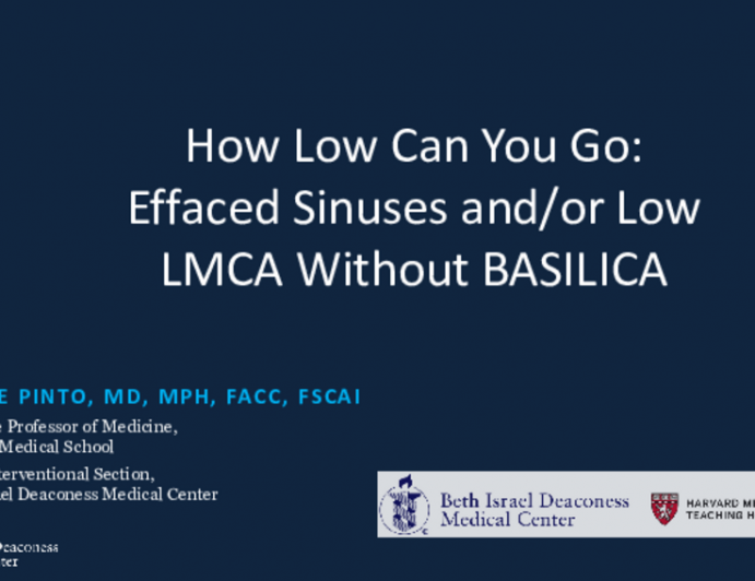 How Low Can You Go? Low Left Main and/or Effaced Sinus Without Basilica