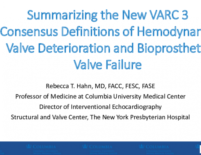 Summarizing the New VARC 3 Consensus Definitions of Hemodynamic Valve Deterioration and Bioprosthetic Valve Failure