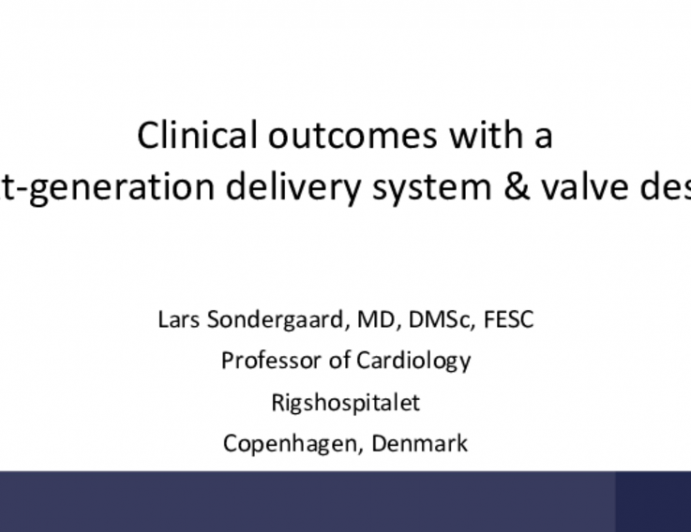 Clinical Outcomes with a Next-Generation Delivery System and Valve Design