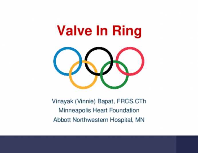 MASTER CLASS #7: Mitral Valve-in… Valve, Ring, and MAC