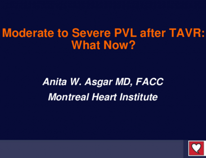 Case Presentation: Moderate-Severe PVL After TAVR: What Now?