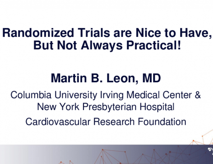 Randomized Trials Are Nice to Have but Not Always Practical!