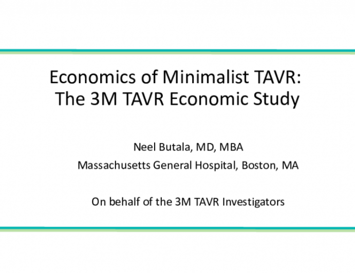 Economics of Minimalist TAVR:  Results From the 3M-TAVR Economic Study