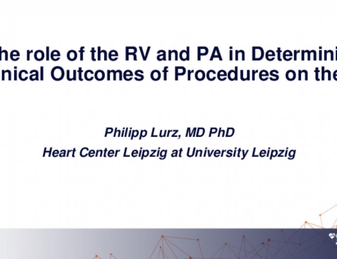 The Role of the RV and PA in Determining Clinicial Outcomes of Procedures on the LV (MitraClip and TAVR)