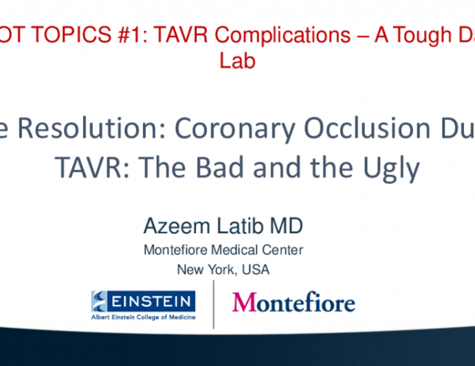 Case Resolution:  Coronary Occlusion During TAVR: The Bad and the Ugly