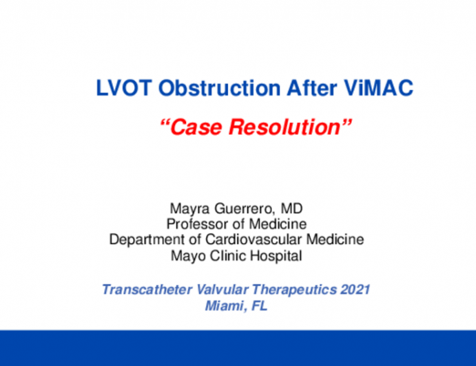 Case Resolution: LVOT Obstruction After Mitral ViMAC