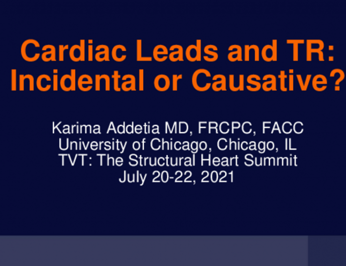 Cardiac Leads and TR: Incidental or Causative?