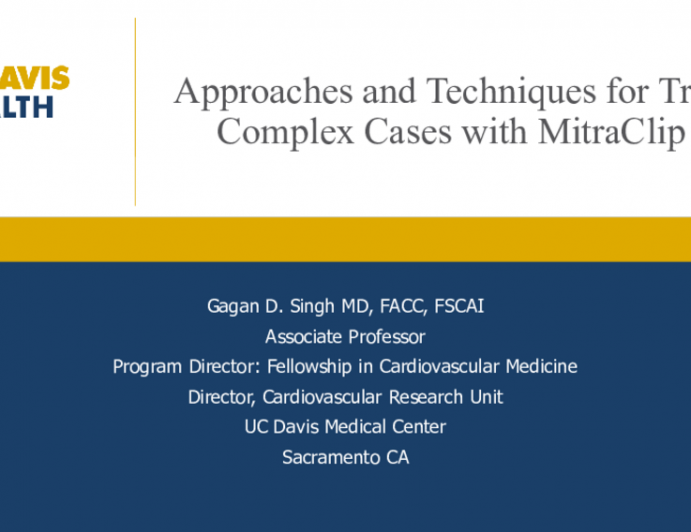 Session 3: Approaches and Techniques for Treating Complex Cases with MitraClip G4