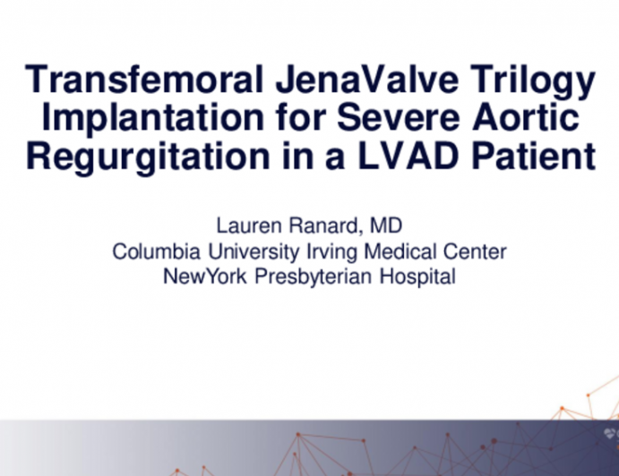 First Transfemoral JenaValve Trilogy Implantation for Severe Aortic Insufficiency in a LVAD Patient