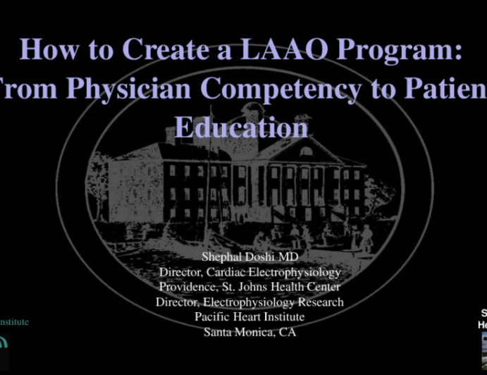 How to Create an LAAO Program: From Physician Competency to Patient Education