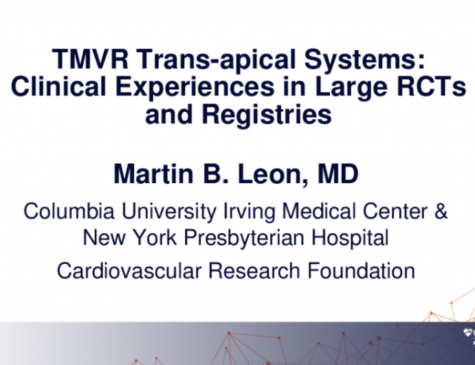 Trans-Apical Systems: Clinical Experiences in Large RCTs and Registries