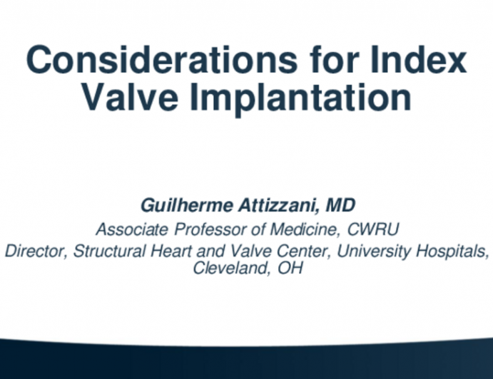 Considerations for Index Valve Implantation