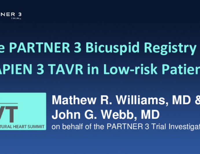 The PARTNER 3 Bicuspid Registry for SAPIEN 3 Transcatheter Aortic Valve Replacement in Patients at Low Surgical Risk