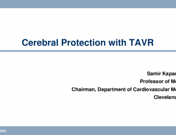 Cerebral Embolic Protection: Updates From the Clinical Trials and Future Directions