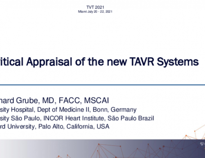 A Critical Appraisal of the New TAVR Systems