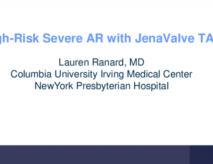 Case Presentation 2: High-Risk Severe AR with JenaValve TAVR