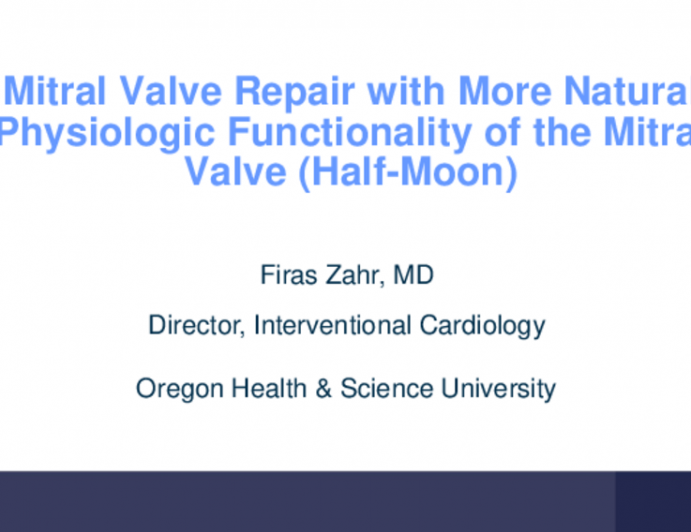 Mitral Valve Repair With More Natural Physiologic Functionality of the Mitral Valve (Half-Moon)