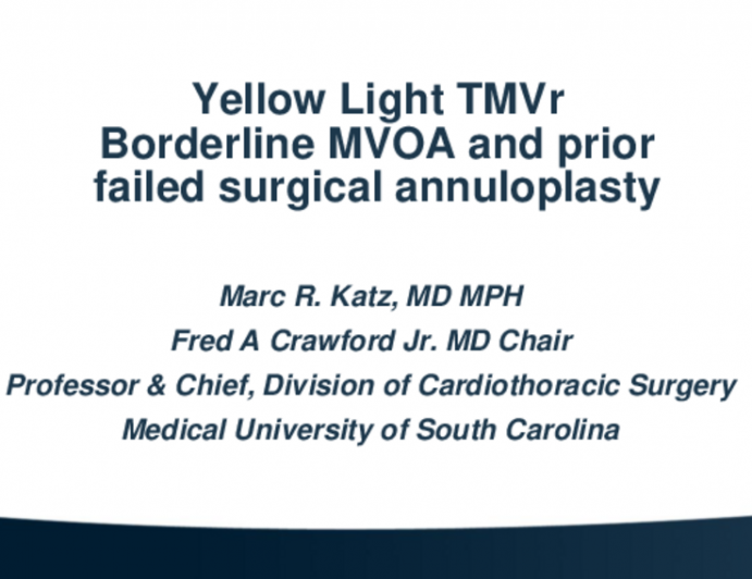 Case 2: Yellow Light TMVr – Case With Borderline MVOA and Prior Failed Surgical Annuloplasty