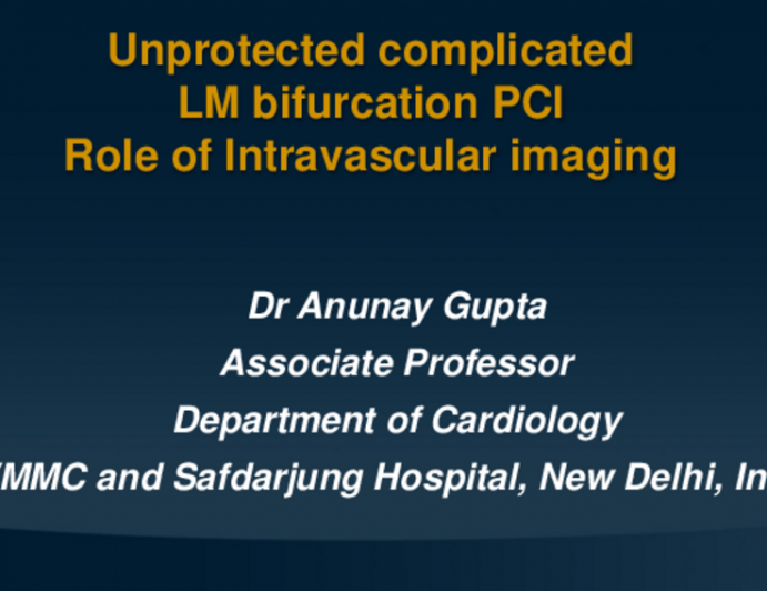 TCT 568: A Complicated Unprotected LM Bifurcation PCI - Rescued By Intracoroanry Imaging