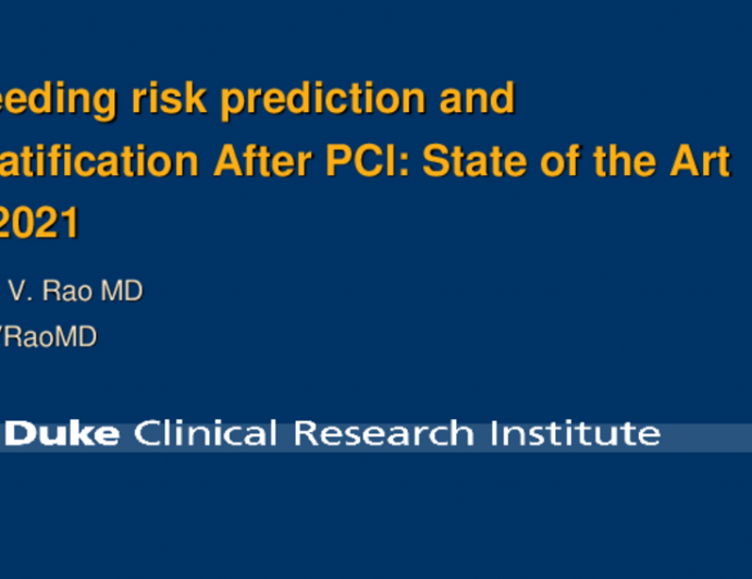 Bleeding Risk Prediction and Stratification After PCI: The State of the Art in 2021