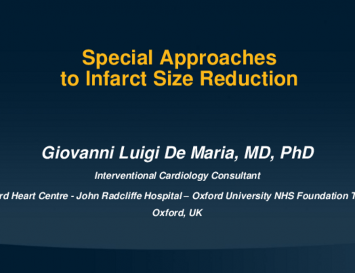 Special (Device/Drug) Approaches to Infarct Size Reduction