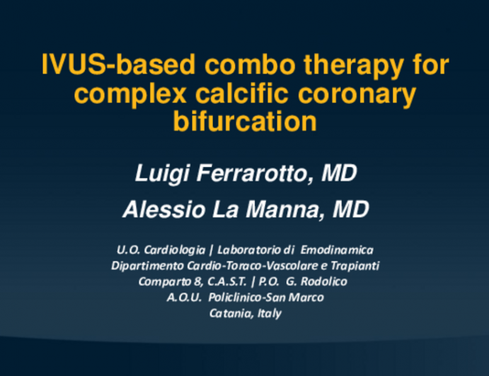 TCT 656: IVUS-Based Combo Therapy For Complex Calcific Coronary Bifurcation